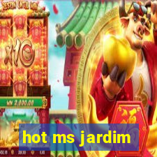 hot ms jardim